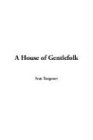 A House of Gentlefolk (9781414266466) by Turgenev, Ivan Sergeevich