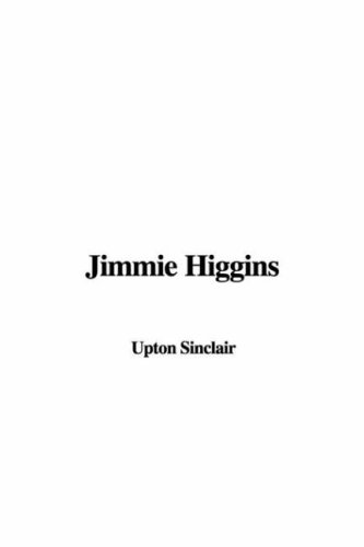 Jimmie Higgins (9781414268729) by Sinclair, Upton