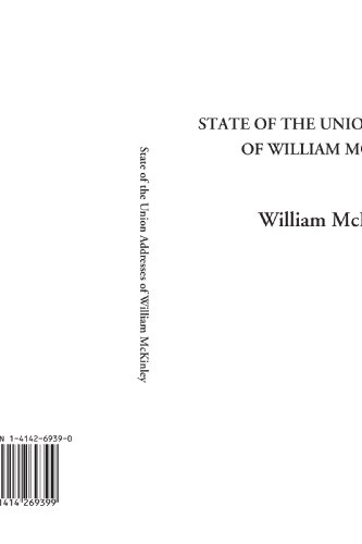 State of the Union Addresses of William McKinley (9781414269399) by McKinley, William
