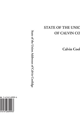 Stock image for State of the Union Addresses of Calvin Coolidge for sale by Revaluation Books
