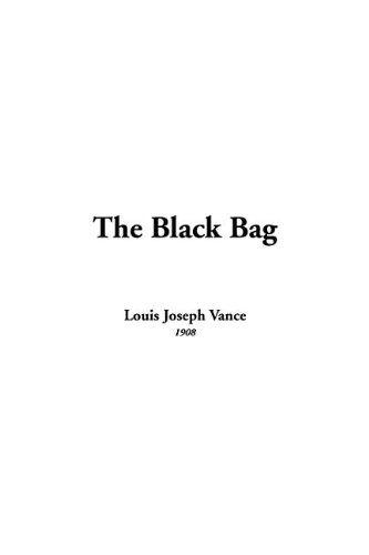 The Black Bag (9781414272900) by Vance, Louis Joseph