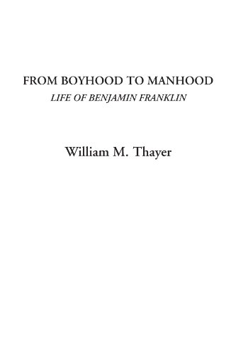 9781414274492: From Boyhood to Manhood (Life of Benjamin Franklin)