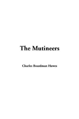 9781414274607: The Mutineers