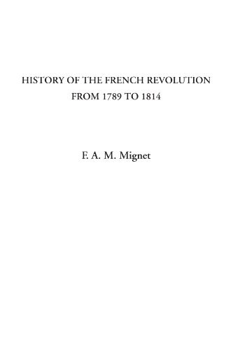 Beispielbild fr History of the French Revolution from 1789 to 1814 zum Verkauf von Revaluation Books