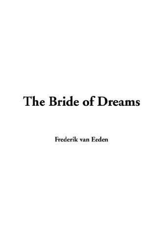 Stock image for The Bride Of Dreams for sale by RIVERLEE BOOKS