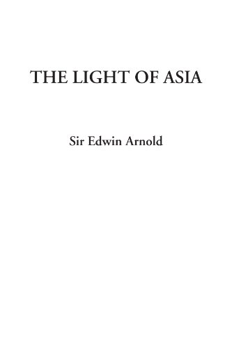 The Light of Asia (9781414281230) by Arnold, Sir Edwin