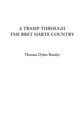 Beispielbild fr A Tramp Through the Bret Harte Country zum Verkauf von Revaluation Books