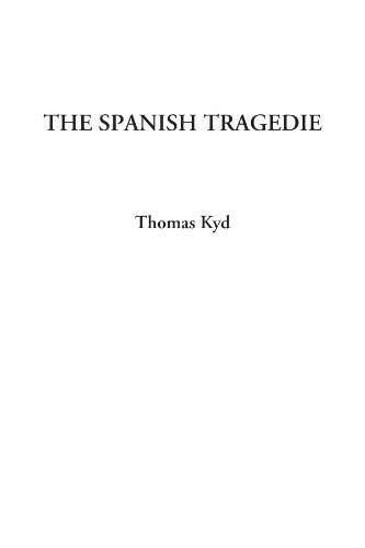 Stock image for The Spanish Tragedie for sale by Revaluation Books