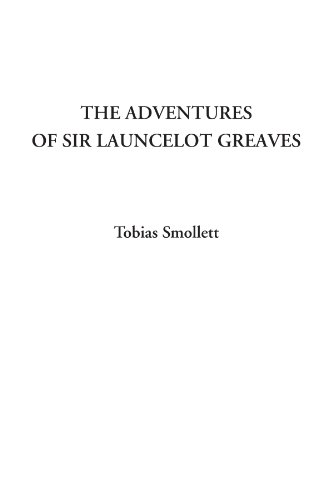 The Adventures of Sir Launcelot Greaves (9781414282756) by Smollett, Tobias