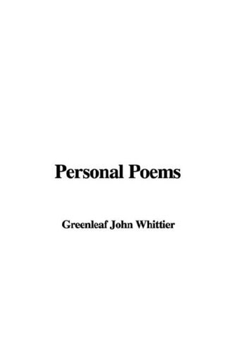 Personal Poems (9781414283364) by Whittier, John Greenleaf