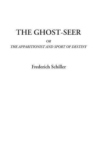 Beispielbild fr The Ghost-Seer Or The Apparitionist and Sport of Destiny zum Verkauf von Revaluation Books
