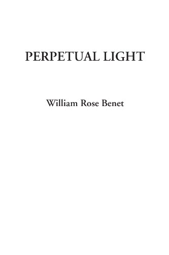 Perpetual Light (9781414286952) by Benet, William Rose