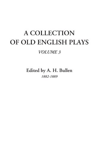 Stock image for A Collection of Old English Plays, Volume 3 for sale by Revaluation Books