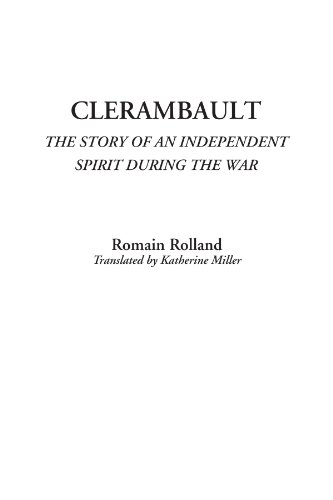Clerambault (The Story of an Independent Spirit During the War) (9781414289656) by Rolland, Romain
