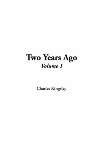 Two Years Ago (9781414289847) by Kingsley, Charles