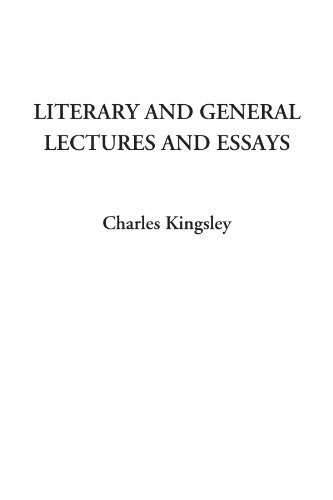 Literary and General Lectures and Essays (9781414291536) by Kingsley, Charles