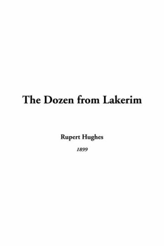 The Dozen From Lakerim (9781414291925) by Hughes, Rupert