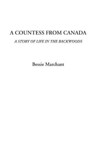 Stock image for A Countess from Canada (A Story of Life in the Backwoods) for sale by Revaluation Books