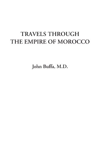 Imagen de archivo de Travels through the Empire of Morocco a la venta por Revaluation Books