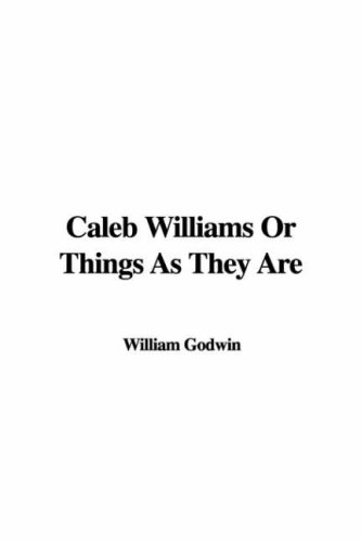 9781414295664: Caleb Williams Or Things As They Are