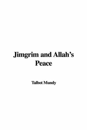 Jimgrim And Allah's Peace (9781414295701) by Mundy, Talbot