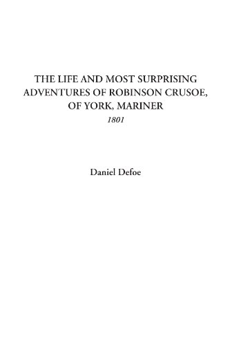 9781414297330: The Life and Most Surprising Adventures of Robinson Crusoe, of York, Mariner (1801)