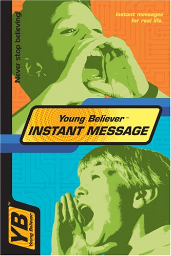 Imagen de archivo de Young Believer Instant Message: Instant messages for real life a la venta por Robinson Street Books, IOBA