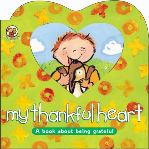 Stock image for My Thankful Heart (Sweet Hearts) for sale by Ergodebooks