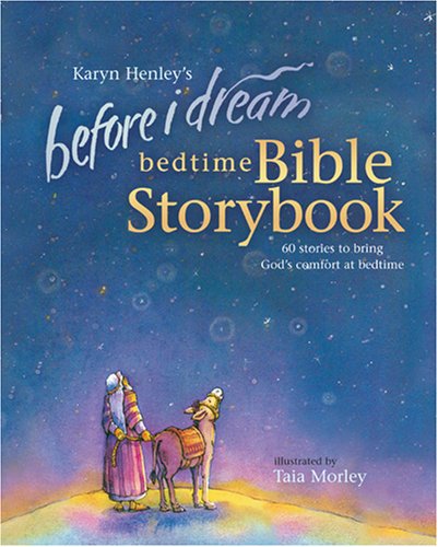 9781414300924: Before I Dream Bedtime Bible Storybook w/CD (Karyn Henley Playsongs)