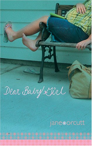 Dear Baby Girl (9781414300931) by Orcutt, Jane