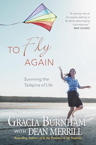 Beispielbild fr To Fly Again : Surviving the Tailspins of Life zum Verkauf von Better World Books