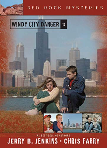 Windy City Danger (Red Rock Mysteries #11) (9781414301501) by Jenkins, Jerry B.; Fabry, Chris