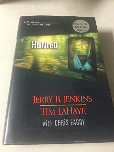 9781414302720: Hunted: 11 (Left Behind: The Young Trib Force (Hardcover))