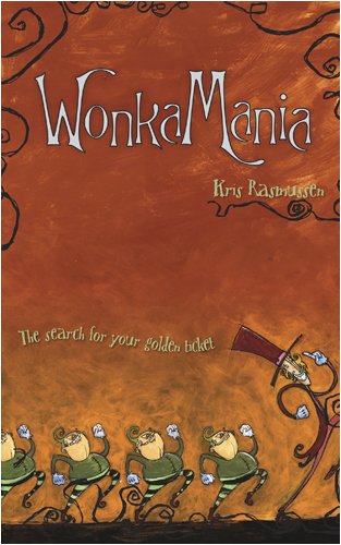 Imagen de archivo de WonkaMania : The Search for Your Golden Ticket a la venta por Better World Books
