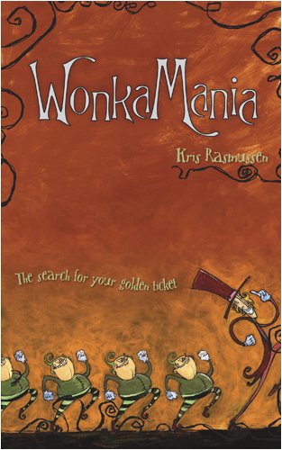 Stock image for WonkaMania : The Search for Your Golden Ticket for sale by Better World Books