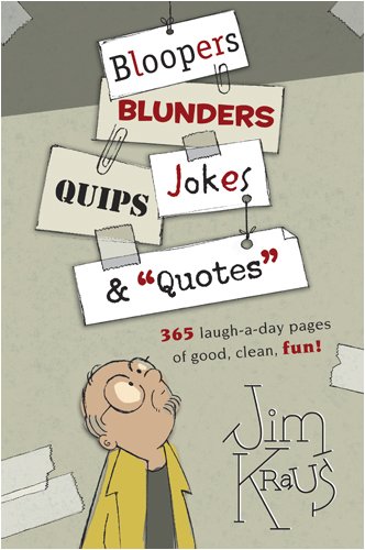 Beispielbild fr Bloopers, Blunders, Jokes, Quips & "Quotes" zum Verkauf von WorldofBooks