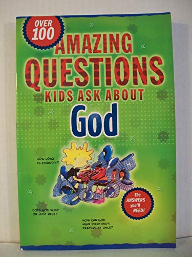 Beispielbild fr Amazing Questions Kids Ask about God (Questions Children Ask) zum Verkauf von Wonder Book