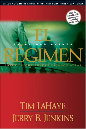 9781414310145: El Regimen/The Regime: La Maldad Avanza / Antes De Que Fueran Dejados Atras