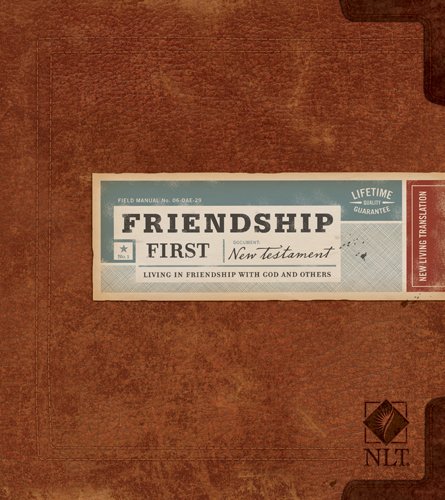 9781414310220: Friendship First New Testament-NLT: Living in Friendship with God and Others