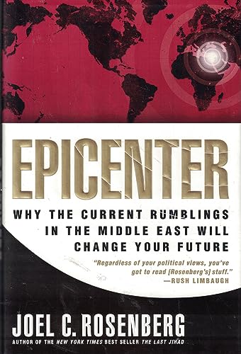 Imagen de archivo de Epicenter: Why Current Rumblings in the Middle East Will Change Your Future a la venta por Orion Tech