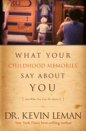 Beispielbild fr What Your Childhood Memories Say about You . . . and What You Can Do about It zum Verkauf von Wonder Book