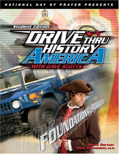 Imagen de archivo de Drive Thru History America with Dave Stotts: Foundations of Character a la venta por Ergodebooks