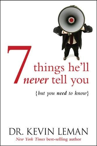 Imagen de archivo de 7 Things He'll Never Tell You: . . . But You Need to Know a la venta por Orion Tech