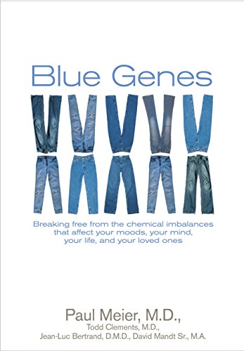 Imagen de archivo de Blue Genes: Breaking Free from the Chemical Imbalances That Affect Your Moods, Your Mind, Your Life, and Your Love Ones a la venta por Blue Vase Books