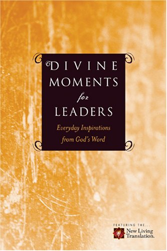 Beispielbild fr Divine Moments for Leaders : Everyday Inspiration from God's Word zum Verkauf von Better World Books