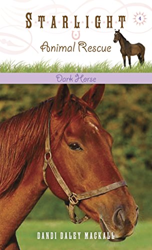 Beispielbild fr Dark Horse (Starlight Animal Rescue) zum Verkauf von SecondSale