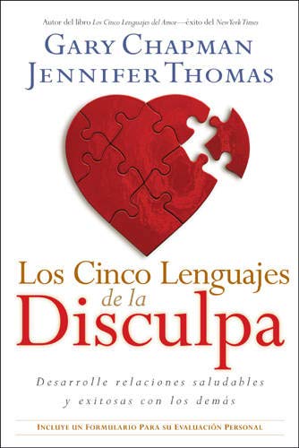 Stock image for Los Cinco Lenguajes de la Disculpa: Desarrolle Relaciones Saludables Y Exitosas Con Los Demas (Spanish Edition) for sale by Hippo Books