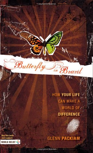 Stock image for Butterfly in Brazil: How Your Life Can Make a World of Difference for sale by Chapter II