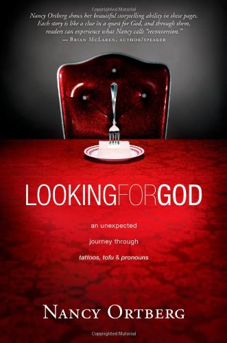 Beispielbild fr Looking for God : An Unexpected Journey Through Tattoos, Tofu, and Pronouns zum Verkauf von Better World Books