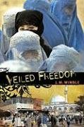 Stock image for Veiled Freedom for sale by Wonder Book